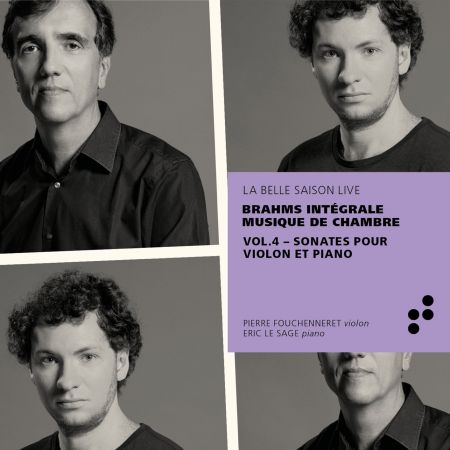 Pierre Fouchenneret ric Le Sage – Brahms: Sonates pour violon et piano Vol. 4 (Live) (2019) FLAC