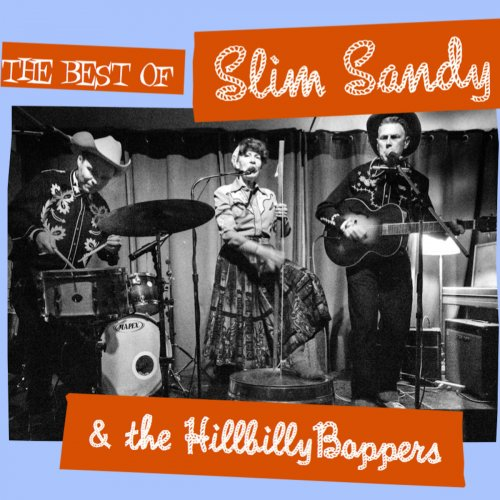 Slim Sandy & The Hillbilly Boppers – Best of Slim Sandy & The Hillbilly Boppers (2019) FLAC