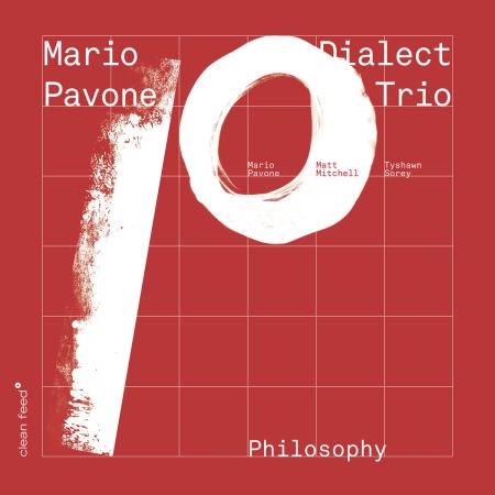 Mario Pavone Dialect Trio – Philosophy (2019) FLAC