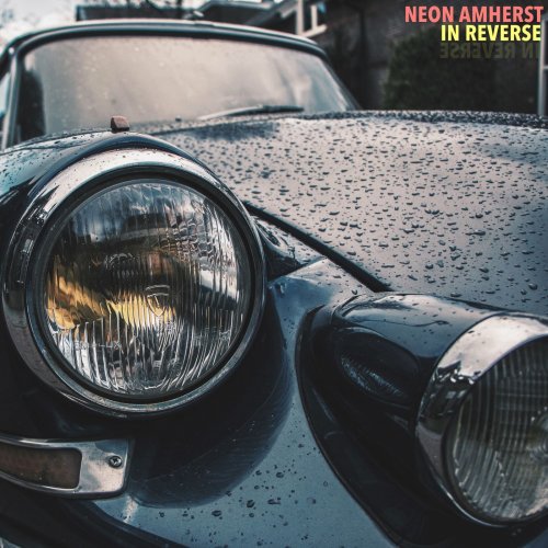 Neon Amherst – In Reverse (2019) FLAC