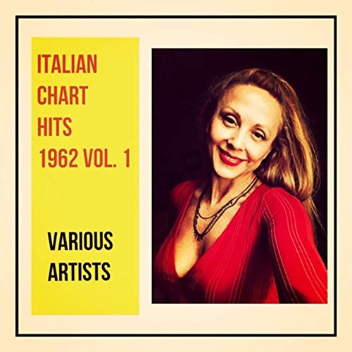 VA – Italian chart hits 1962, Vol. 1 (2019) Flac