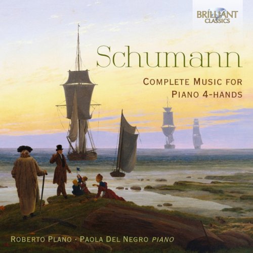 Roberto Plano & Paola Del Negro – Schumann: Complete Music for Piano 4-hands (2019) FLAC