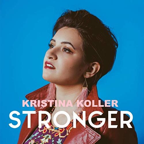 Kristina Koller – Stronger (2019) FLAC