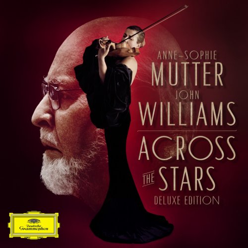 Anne-Sophie Mutter & John Williams – Across The Stars (Deluxe Edition) (2019) FLAC
