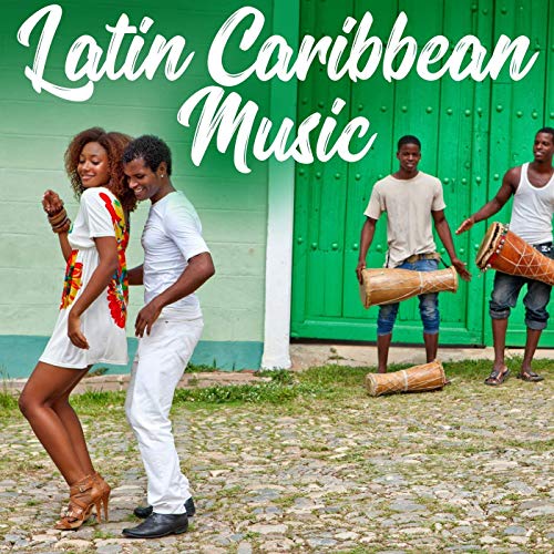 VA – Latin Caribbean Music (2019) Flac