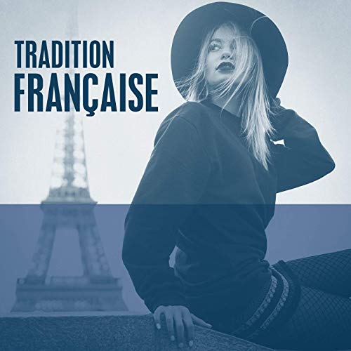 VA – Tradition Franaise (2019) Flac