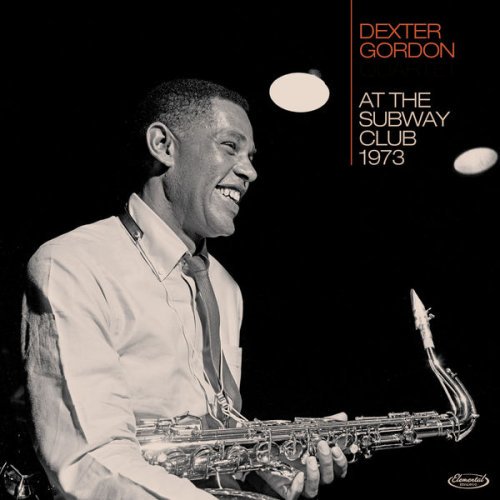 Dexter Gordon – At the Subway Club, 1973 (2019) FLAC