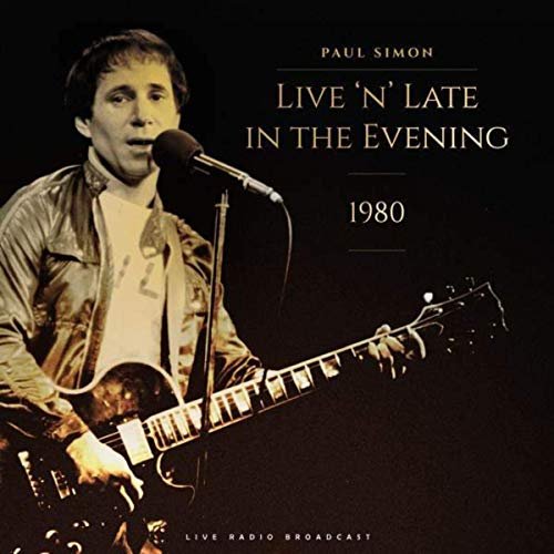 Paul Simon – Live ‘N’ Late In The Evening 1980 (Live) (2019) FLAC