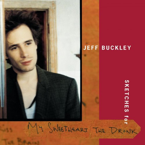 Jeff Buckley – Sketches for My Sweetheart The Drunk (Expanded Edition) (1998/2019) FLAC