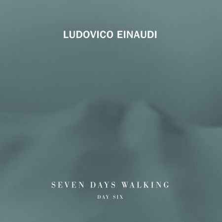 Ludovico Einaudi – Seven Days Walking (Day 6) (2019) FLAC