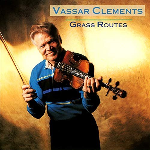 Vassar Clements – Grass Routes (1991/2019) FLAC
