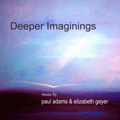 Paul Adams – Deeper Imaginings (2019) FLAC