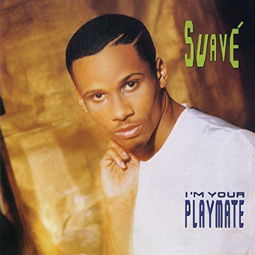 Suave – I’m Your Playmate (1988/2019) FLAC
