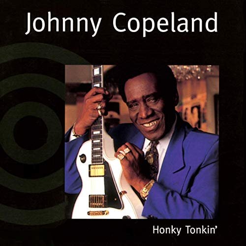 Johnny Copeland – Honky Tonkin’ (1999/2019) FLAC