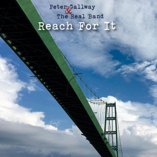 Peter Gallway & The Real Band – Reach For It (2019) Flac