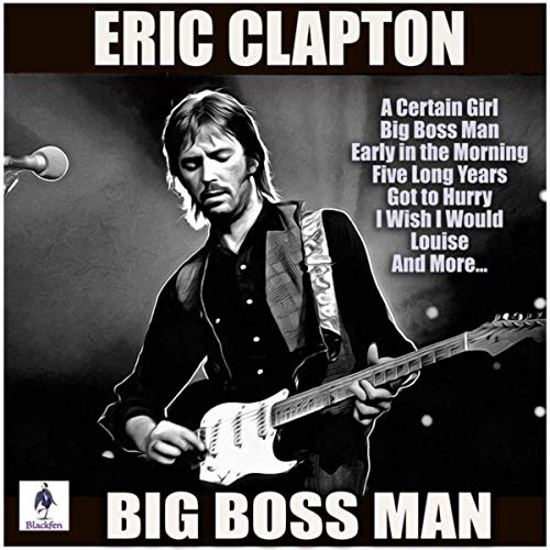 Eric Clapton – Big Boss Man (2019) FLAC