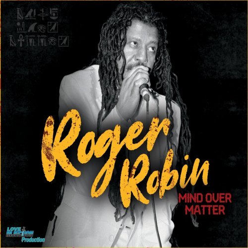 Roger Robin – Mind Over Matter (2019) FLAC