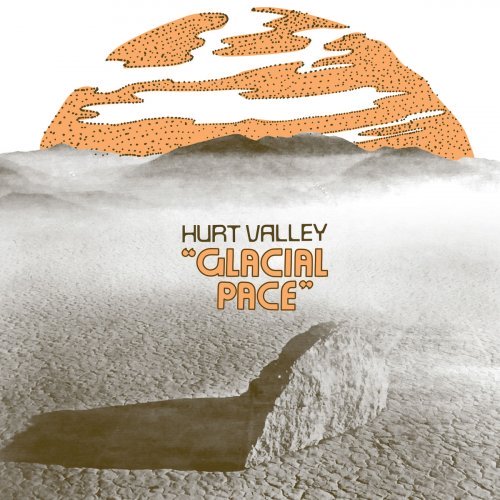 Hurt Valley – Glacial Pace (2019) FLAC