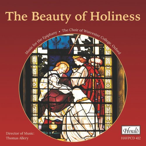 Choir of Worcester College – The Beauty of Holiness Music for the Epiphany (2019) FLAC