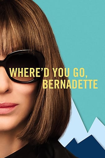 Whered.You.Go.Bernadette.2019.1080p.BluRay.x264-DRONES 伯纳黛特你去了哪 6.6