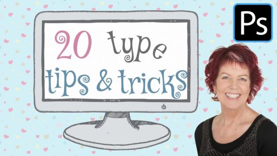 Photoshop Type Basics – Tips Tricks and Techniques – a Photoshop for Lunch class