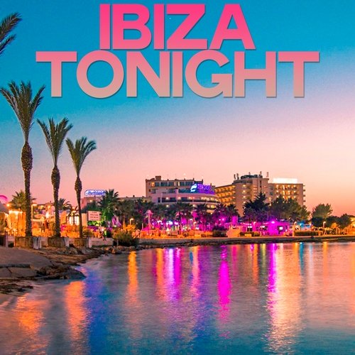 VA – Ibiza Tonight (Best House Selection Ibiza) (2020)