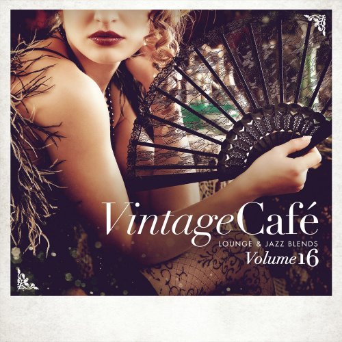 VA – Vintage Cafe: Lounge Jazz Blend Vol. 16 (Special Selection) (2020) FLAC