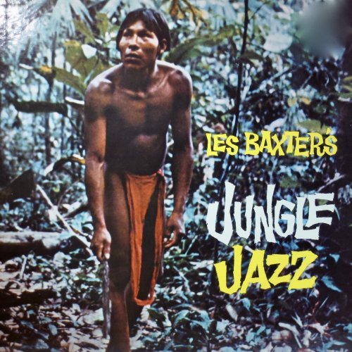 Les Baxter – Jungle Jazz (2020) FLAC