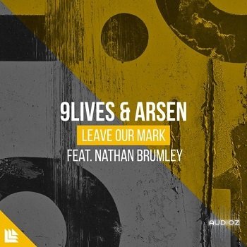 9Lives & Arsen Leave Our Mark (OFFICIAL FLP) WAV FLP screenshot