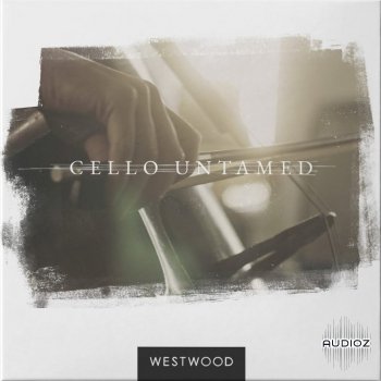 WESTWOOD Cello Untamed KONTAKT screenshot