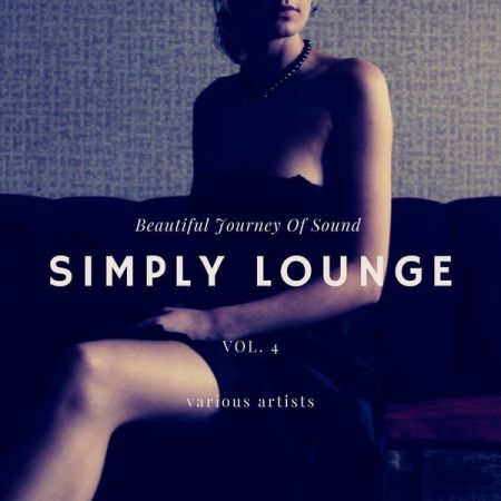 VA – Simply Lounge (Beautiful Journey of Sounds), Vol. 4 (2020)