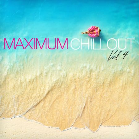 VA – Maximum Chillout, Vol. 4 (2020)