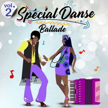 VA – Spcial Danse – Ballade (Volume 2 – 26 titres) (2020) Flac