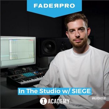 FaderPro In The Studio with Siege TUTORiAL-DECiBEL screenshot