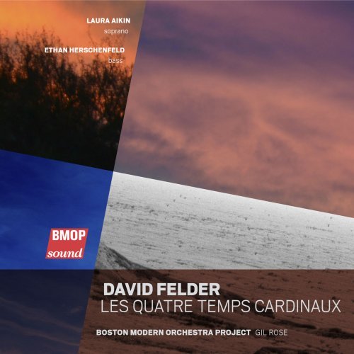 Boston Modern Orchestra Project – David Felder Les Quatre Temps Cardinaux (2020)