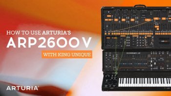 Sonic Academy Arturia ARP2600V with King Unique TUTORiAL-SYNTHiC4TE screenshot