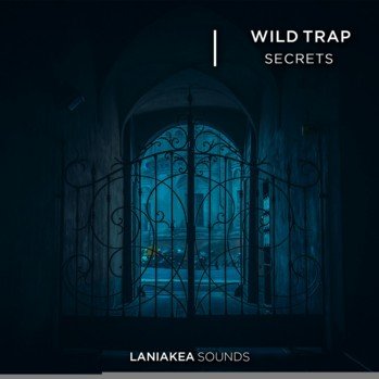 Laniakea Sounds Wild Trap Secrets WAV-DISCOVER screenshot
