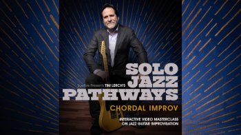 Truefire Tim Lerch's Solo Jazz Pathways Chordal Improv TUTORiAL MP4 PDF GPX screenshot