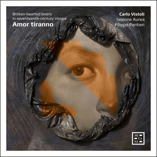Carlo Vistoli, Filippo Pantieri, Sezione Aurea – Amor tiranno. Broken-hearted Lovers in Seventeenth-Century Venice (2020)