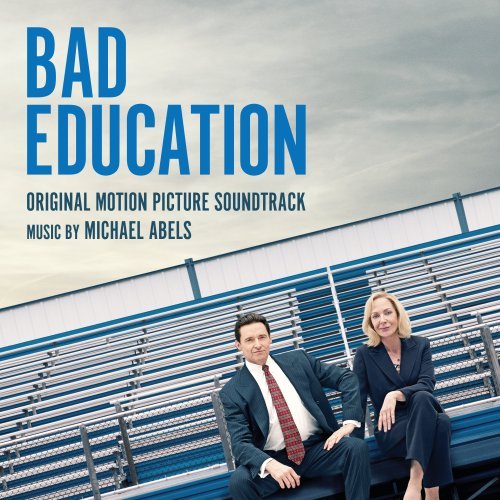 Michael Abels – Bad Education (2020)