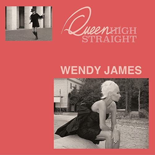 Wendy James – Queen High Straight (2020)