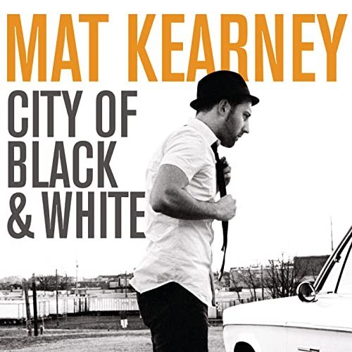 Mat Kearney – City Of Black White (Expanded Edition) (2009/2020)