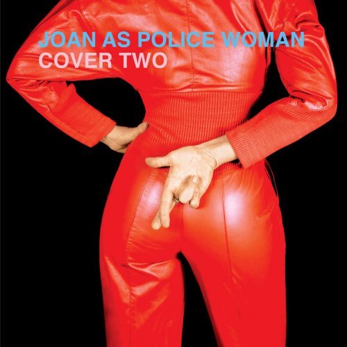 Joan as Police Woman – Cover Two (2020)