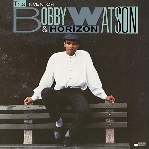Bobby Watson Horizon – The Inventor (1990/2020)