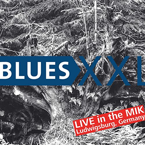 Blues XXL – Blues Xxl – Live at the Mik Ludwigsburg, Germany (2020)