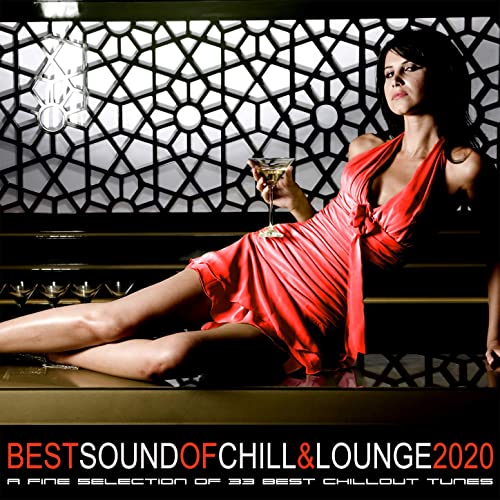 VA – Best Sound of Chill & Lounge 2020 (33 Chillout Downbeat Songs with Ibiza Mallorca Feeling) (2020)