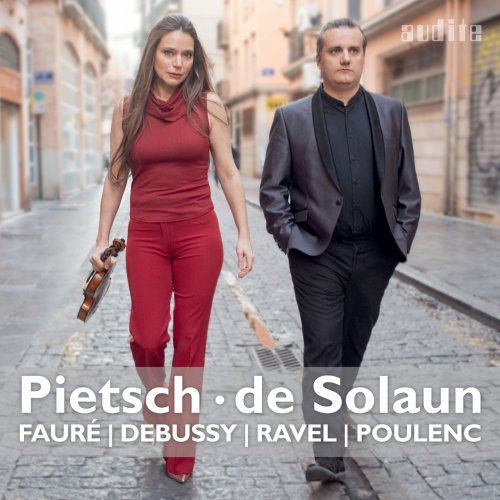 Franziska Pietsch Josu de Solaun – Fantasque – French Violin Sonatas by Faur, Debussy, Ravel Poulenc (2020)
