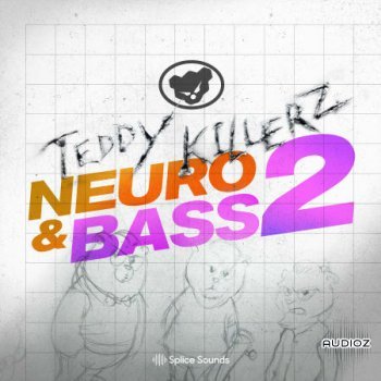 Splice Teddy Killerz Neuro Bass Sample Pack Vol. 2 WAV-FLARE screenshot