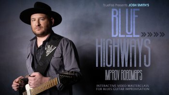 Truefire Josh Smith Blues Highway Improv Roadmaps TUTORiAL MP4 PDF GPX MP3 screenshot