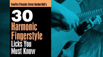 Truefire Trevor Gordon Hall 30 Harmonic Fingerstyle Licks You Must Know TUTORiAL MP4 PDF GPX screenshot